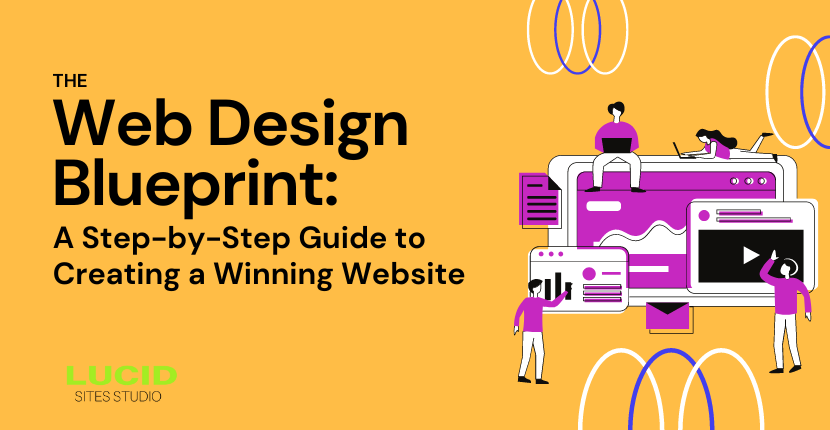 The Web Design Blueprint: A Step-by-Step Guide to Creating a Winning Website